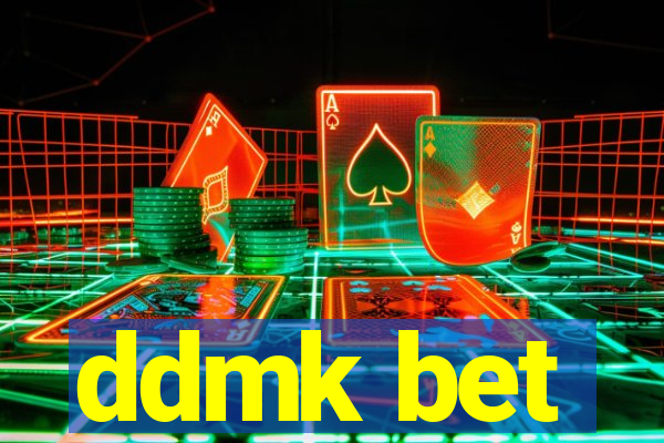 ddmk bet